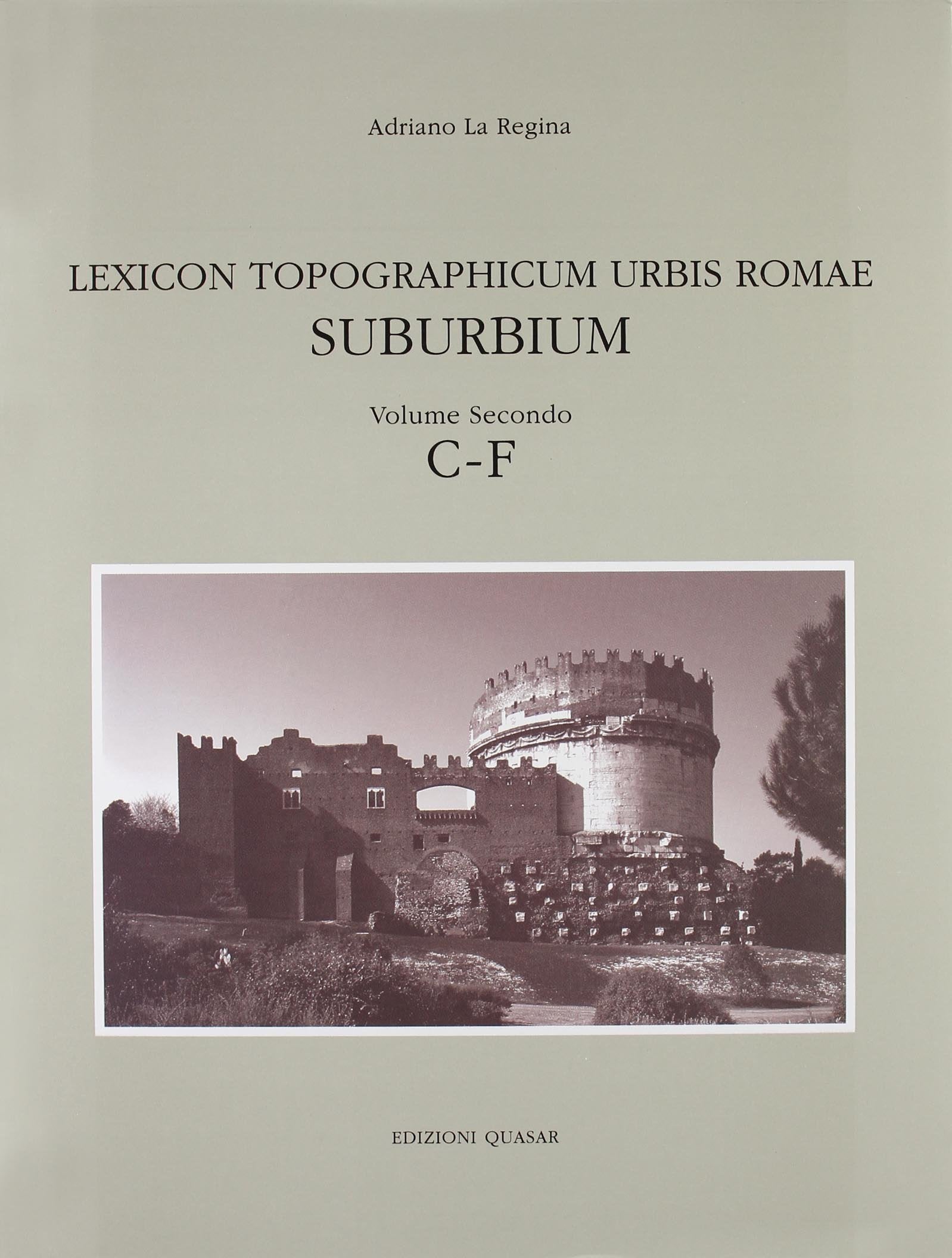 Lexicon topographicum urbis Romae. Suburbium. C-F (Vol. 2) book
