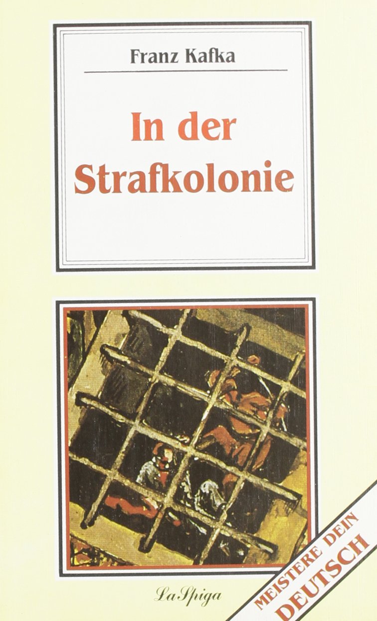 Meistere Dein Deutsch/Verbessere Dein Deutsch: In Der Strafkolonie Essays & Short Stories