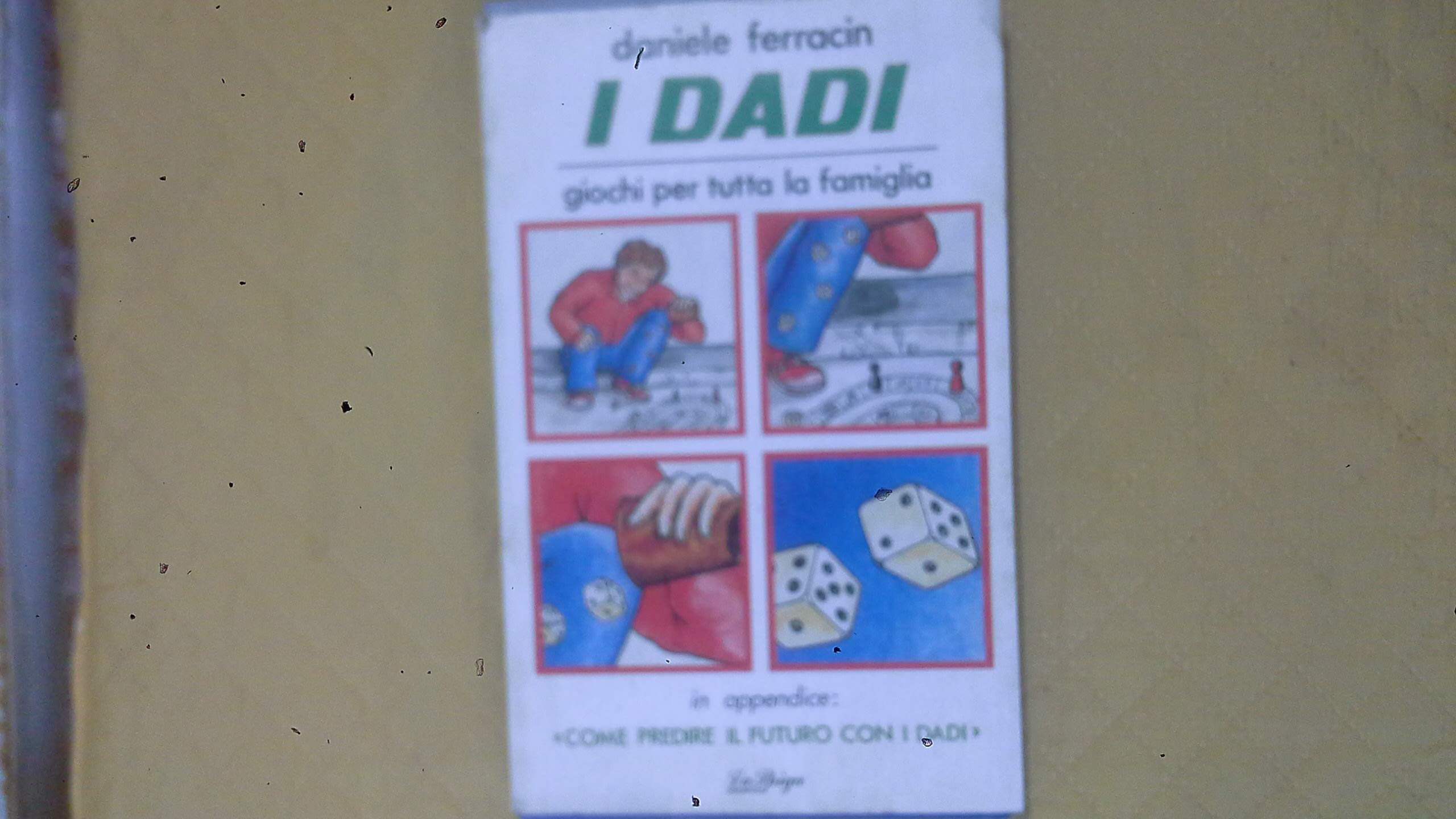 I dadi. Giochi per tutta la famiglia book