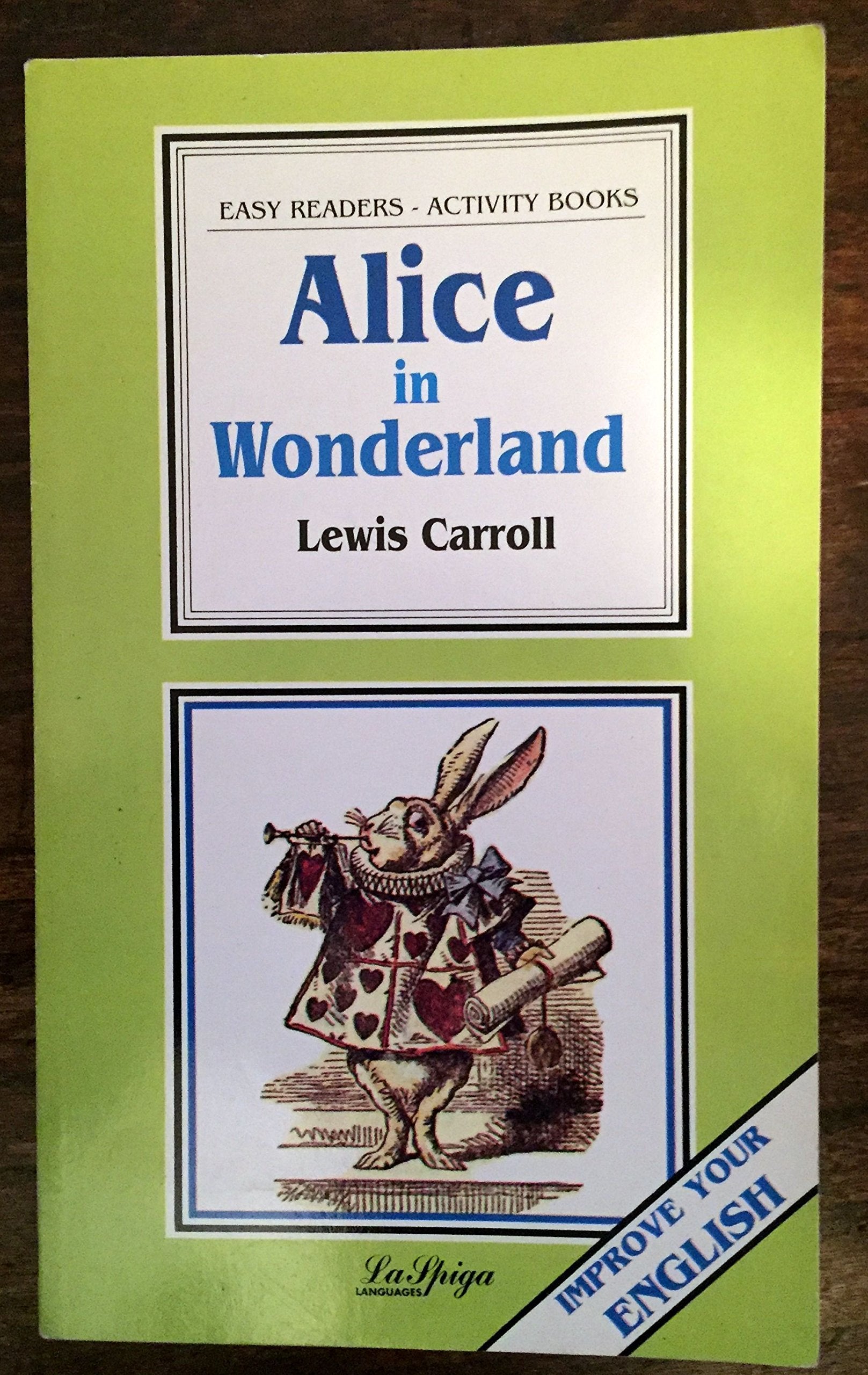La Spiga Readers - Easy Readers (A2/B1): Alice in Wonderland book