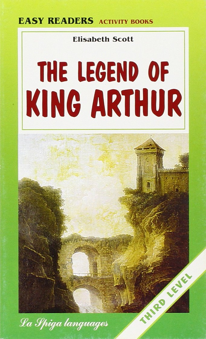 La Spiga Readers - Easy Readers (A2/B1): The Legend of King Arthur Foreign Languages ​​& Dictionaries