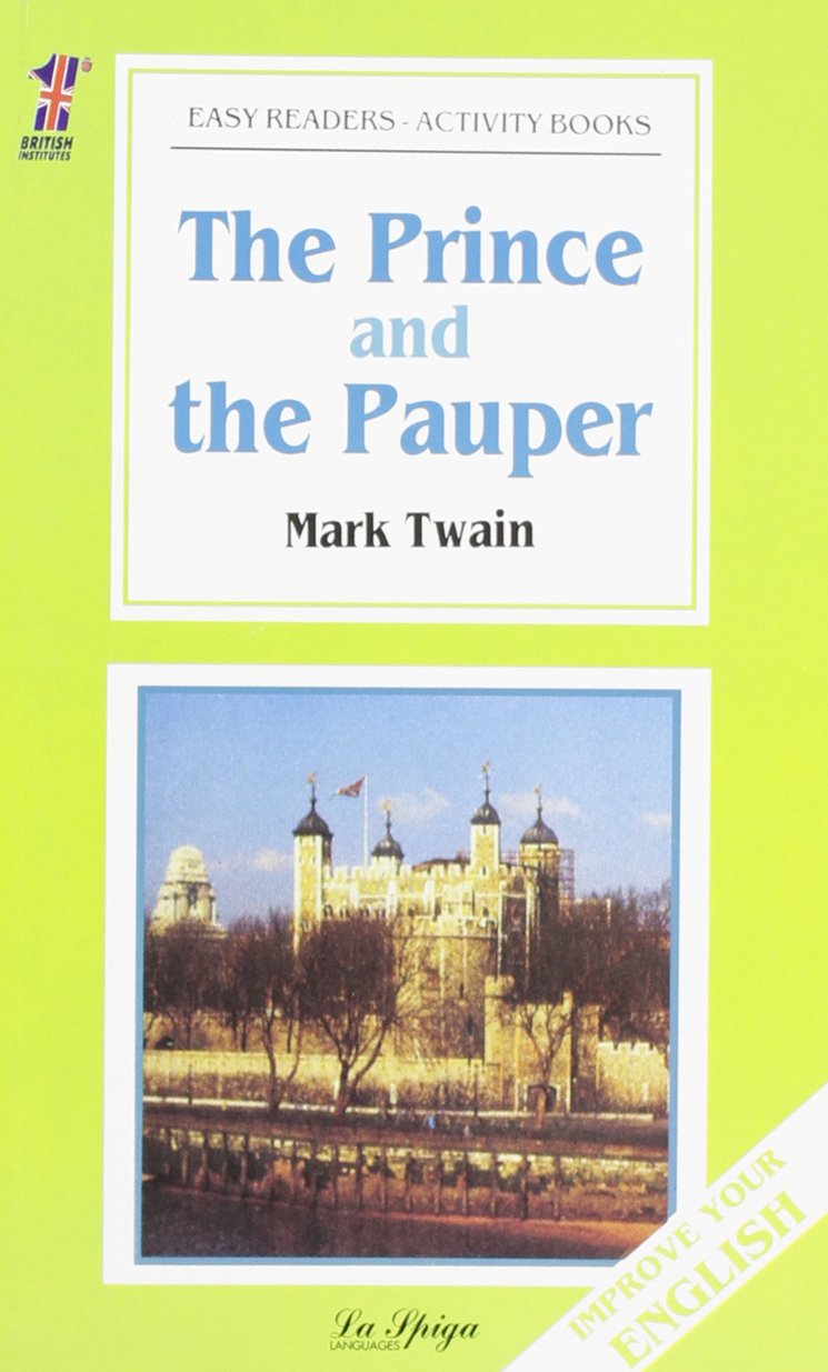 La Spiga Readers - Easy Readers (A2/B1): The Prince and the Pauper Foreign Languages ​​& Dictionaries