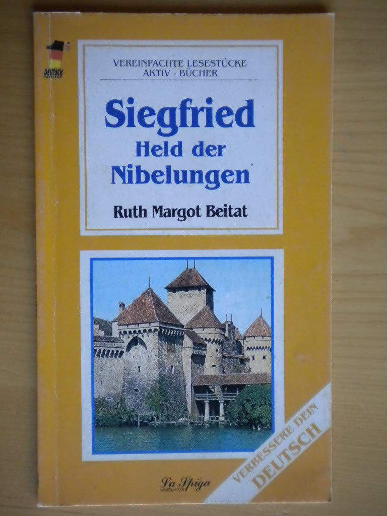 Siegfried Held der Nibelungen (Vereinfachte lesestbücke. Aktiv bücher) Foreign Languages ​​& Dictionaries