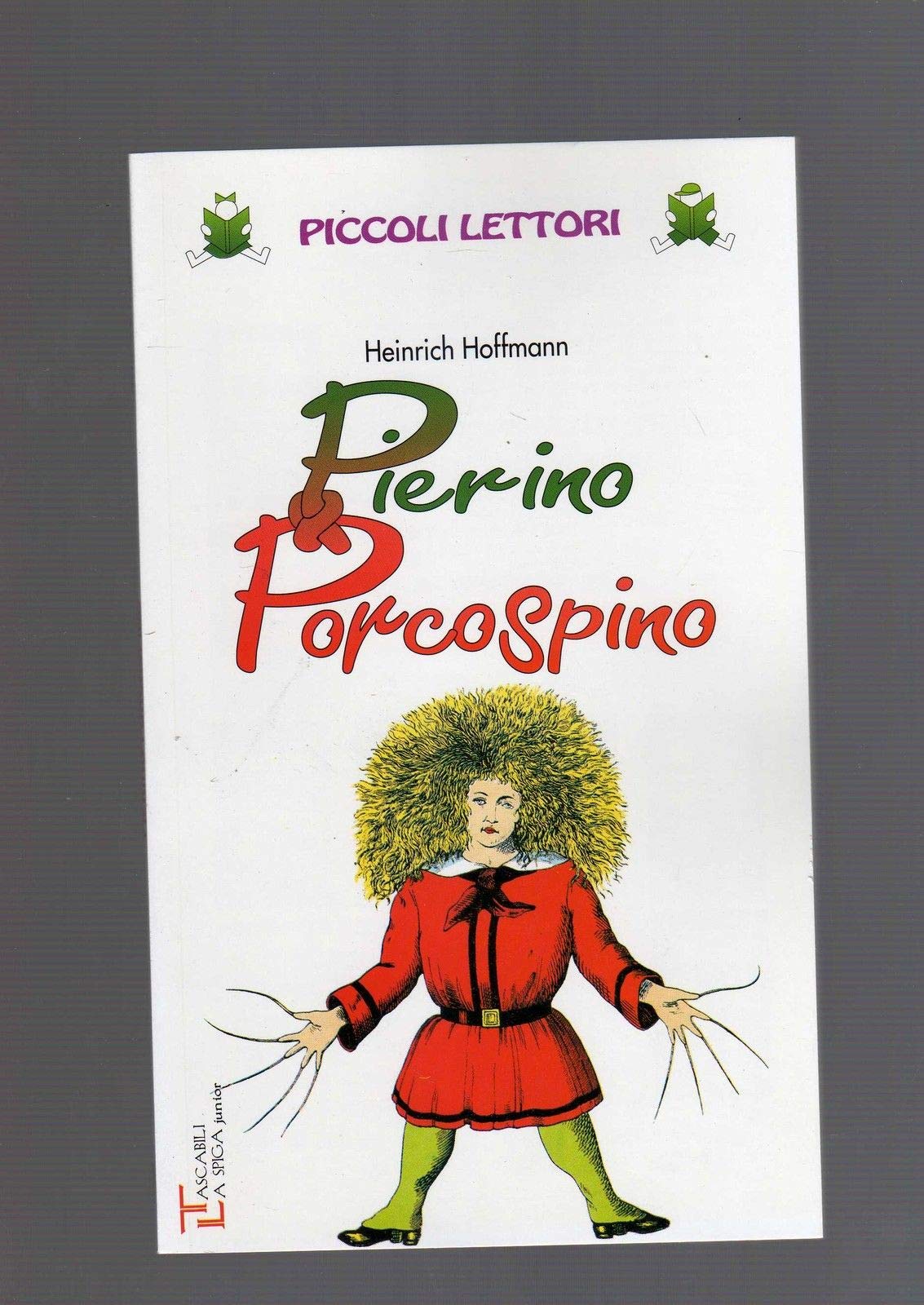 Pierino Porcospino (Piccoli lettori) Novels & Short Stories