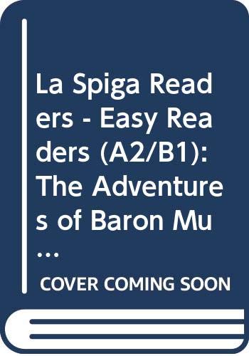La Spiga Readers - Easy Readers (A2/B1): The Adventures of Baron Munchhausen Foreign Languages ​​& Dictionaries