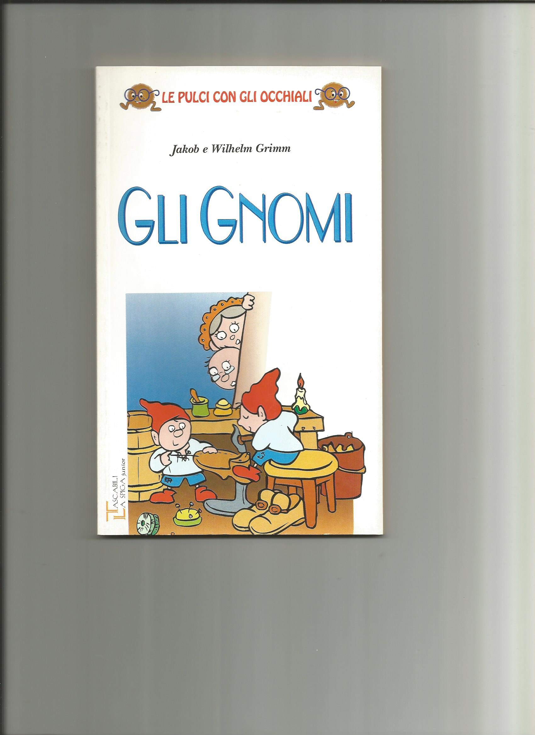 Gli gnomi (Le pulci con gli occhiali) Books
