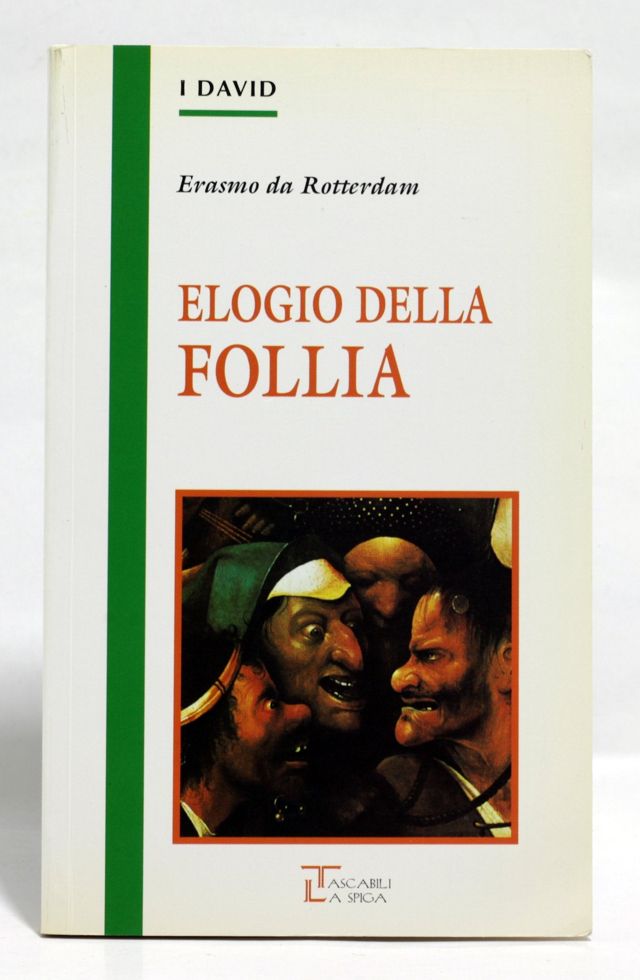 L'elogio della follia (I David) Philosophy