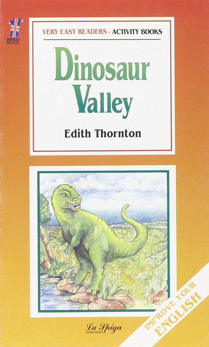La Spiga Readers - Very Easy Readers (A1/A2): Dinosaur Valley (Very easy readers. Activity books) Foreign Languages ​​& Dictionaries