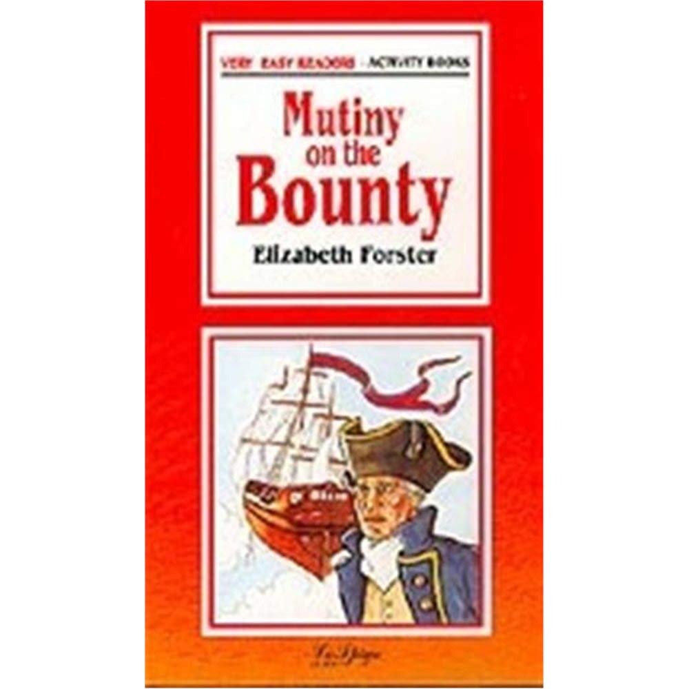 La Spiga Readers - Very Easy Readers (A1/A2): Mutiny on the Bounty Foreign Languages ​​& Dictionaries