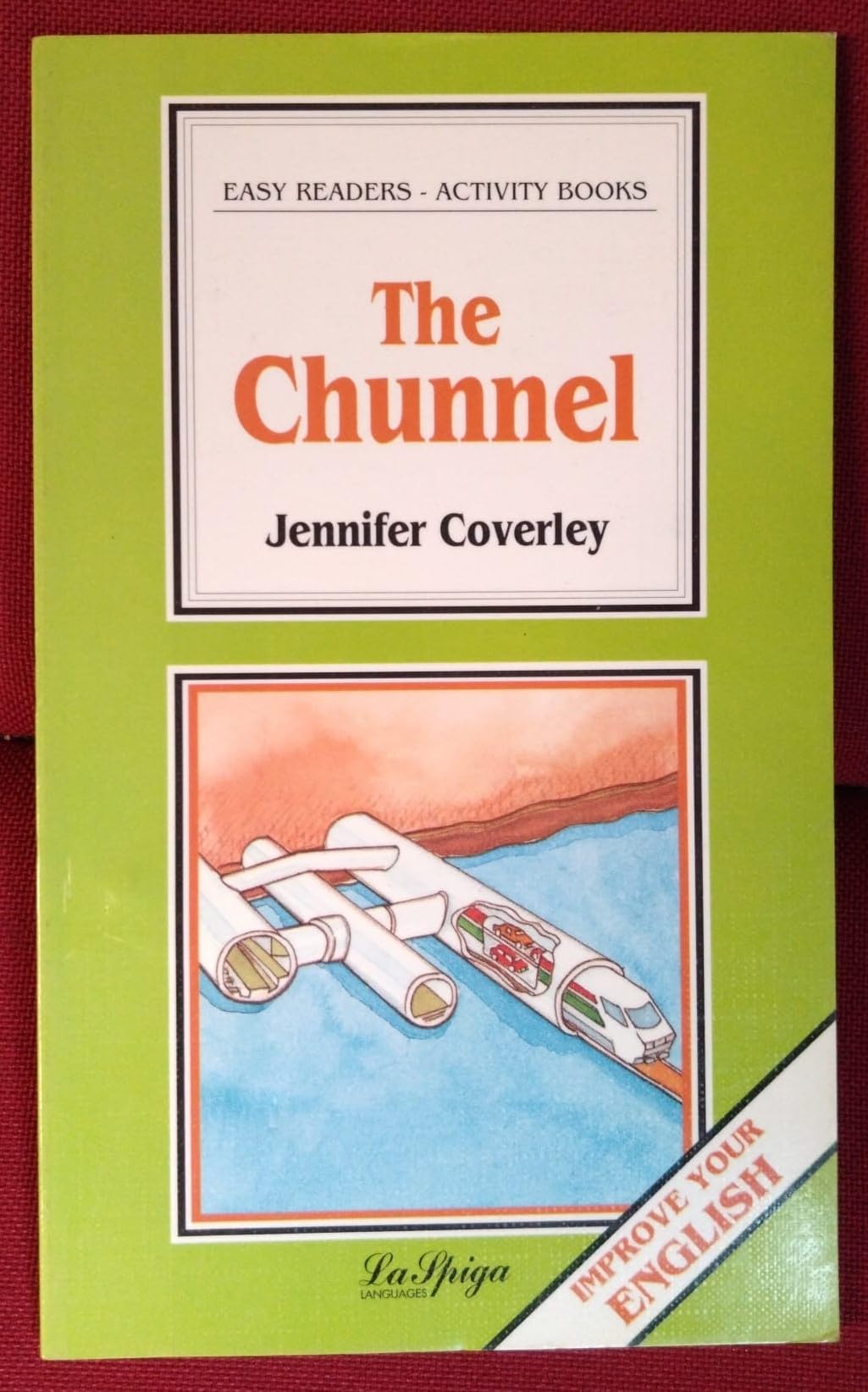 La Spiga Readers - Easy Readers (A2/B1): The Chunnel Foreign Languages ​​& Dictionaries