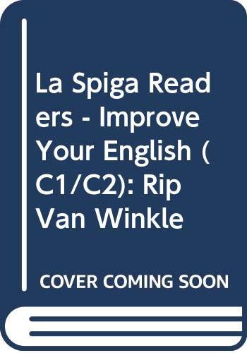 La Spiga Readers - Improve Your English (C1/C2): Rip Van Winkle book