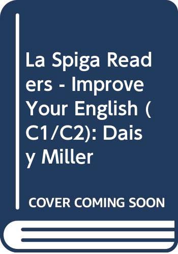 La Spiga Readers - Improve Your English (C1/C2): Daisy Miller book