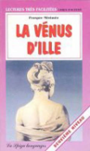 La Venus d'Ille (Lectures très facilitées. Livres d'activ.) Foreign Languages ​​& Dictionaries
