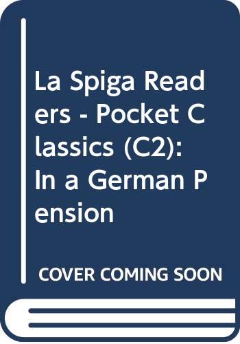 La Spiga Readers - Pocket Classics (C2): In a German Pension book