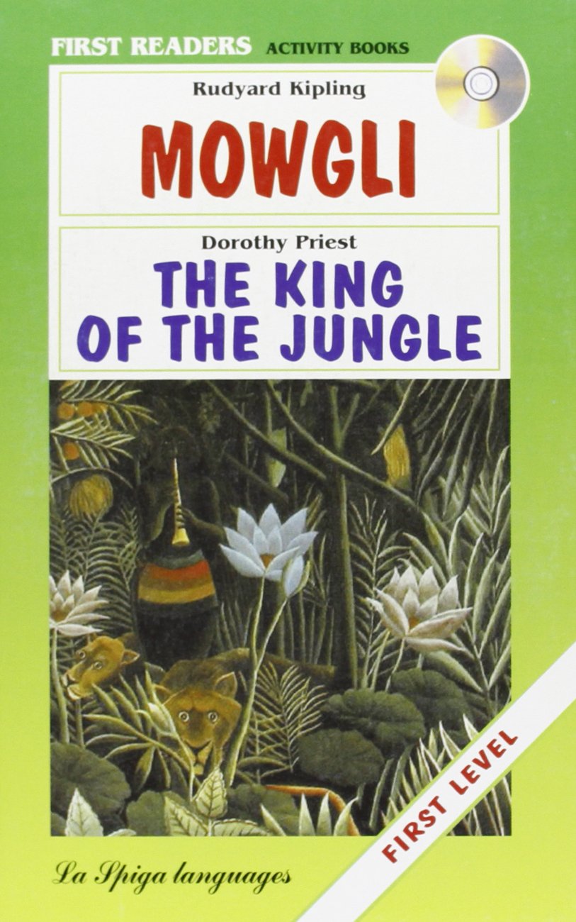 La Spiga Readers - First Readers (A1): Mowgli/the King of the Jungle + CD (First readers. Audio books) Foreign Languages ​​& Dictionaries