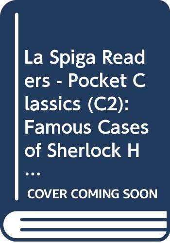 La Spiga Readers - Pocket Classics (C2): Famous Cases of Sherlock Holmes Contemporary literature