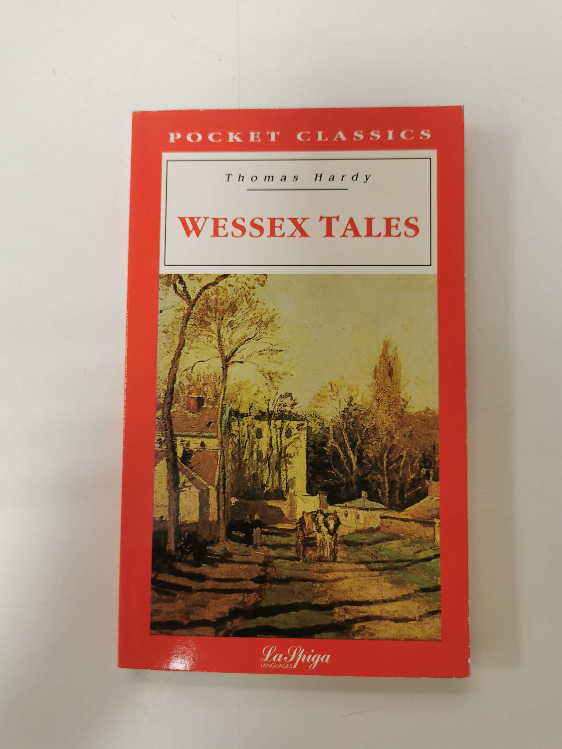 La Spiga Readers - Pocket Classics (C2): Wessex Tales Foreign Languages ​​& Dictionaries