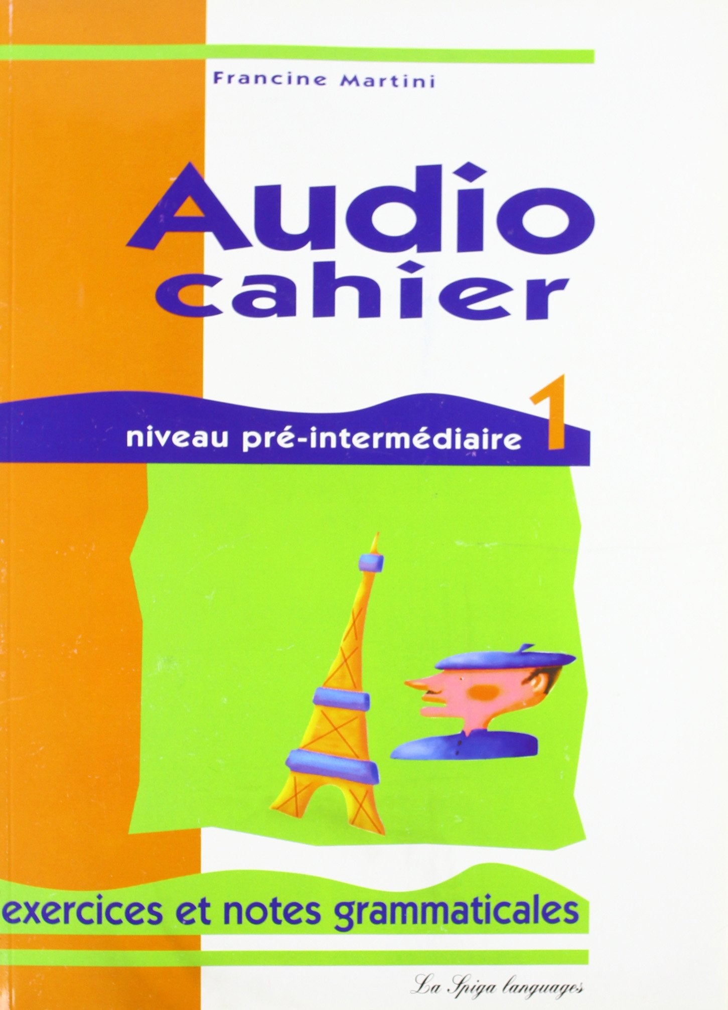 Audio cahier. Per le Scuole superiori (Vol. 1) book