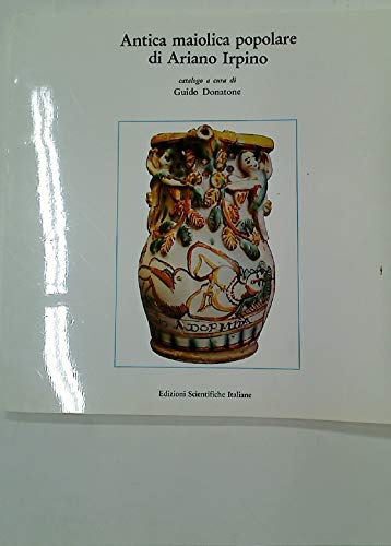Antica maiolica popolare di Ariano Irpino. Catalogo book