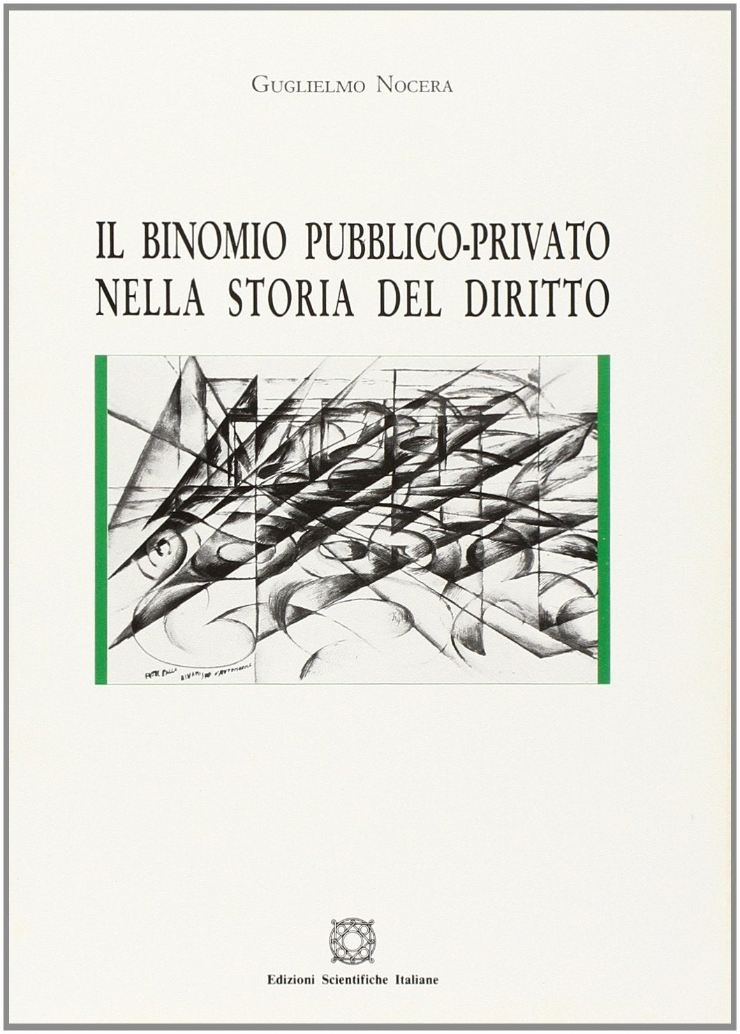 Il binomio pubblico-privato nella storia del diritto (Univ. Perugia) Law