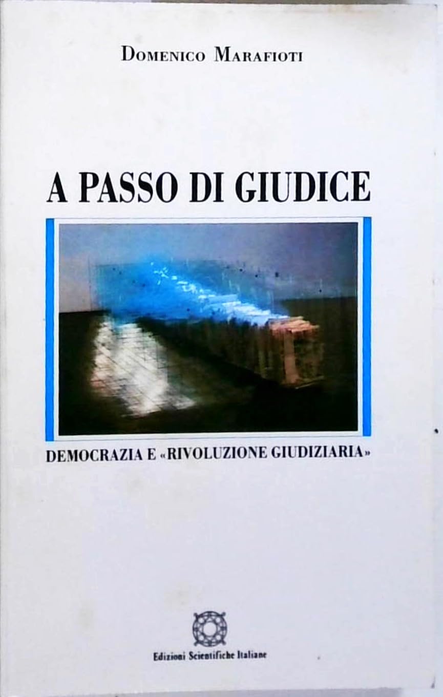 A passo di giudice. Democrazia e «Rivoluzione giudiziaria» book