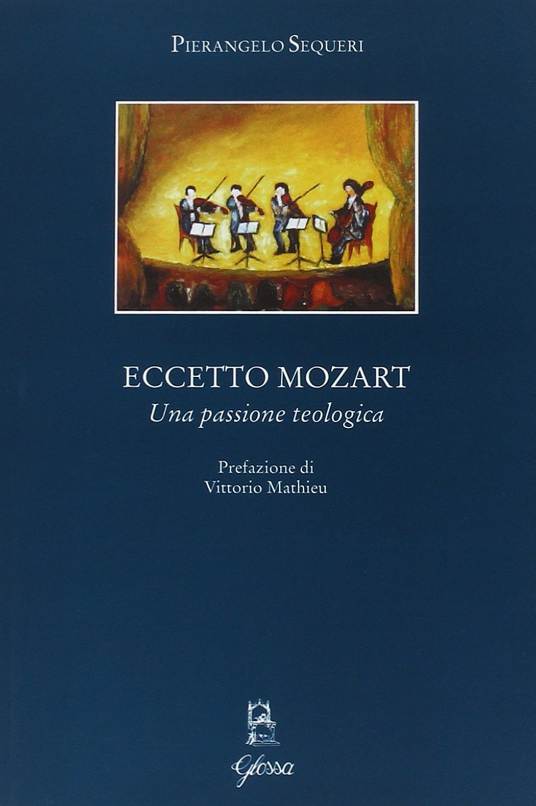 Eccetto Mozart. Una passione teologica (Aesthetica) Arts & Music