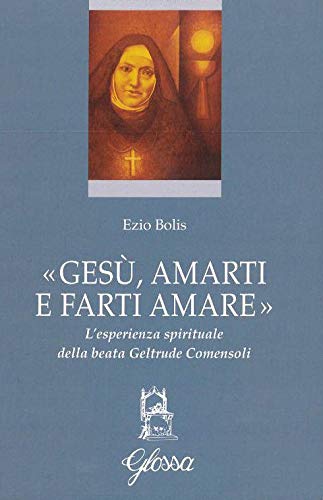Gesù, amarti e farti amare book