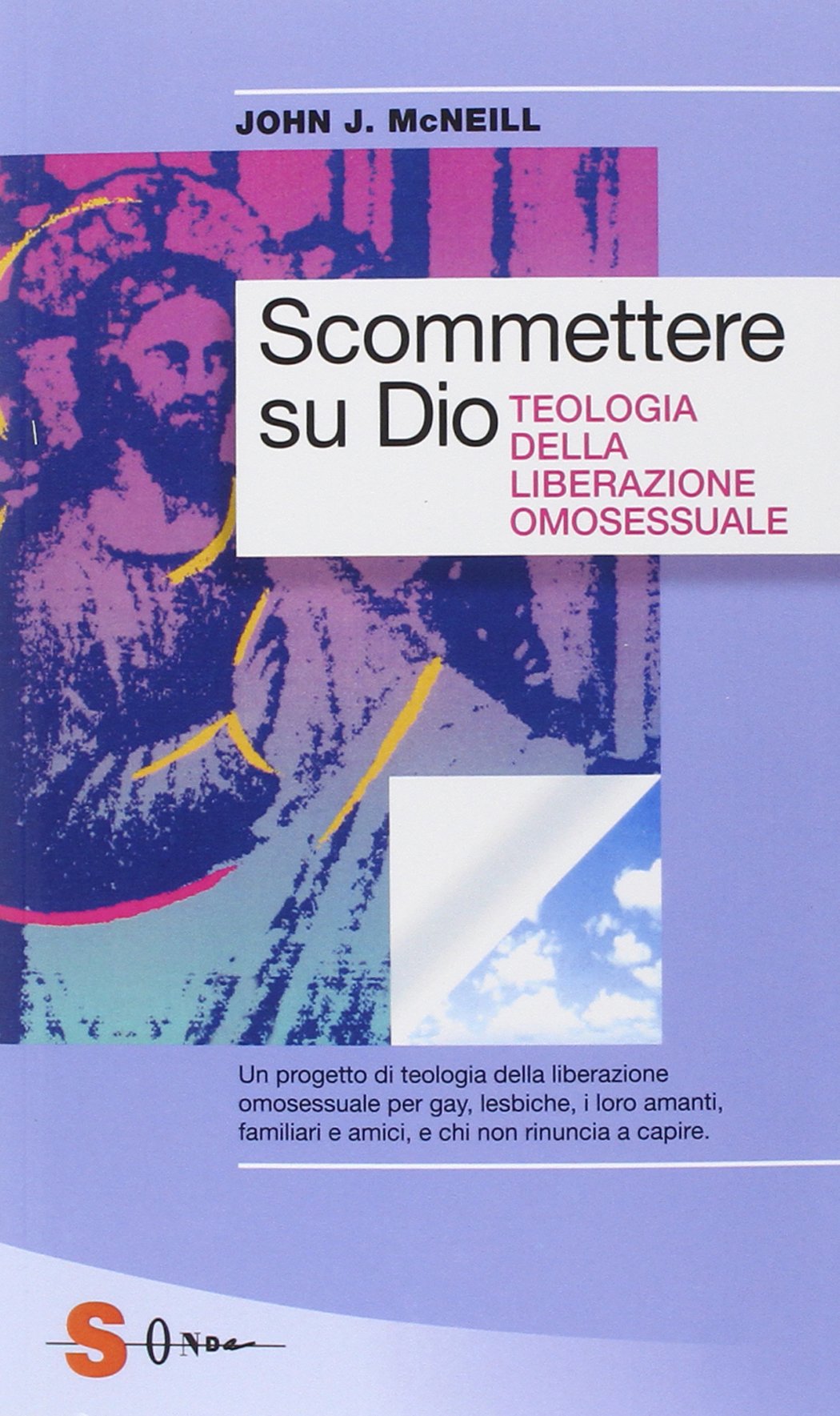 Scommettere su Dio. Teologia della liberazione omosessuale book