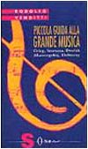 Piccola guida alla grande musica. Grieg, Smetana, Dvorak, Musorgkij, Debussy (Vol. 6) Arts & Music