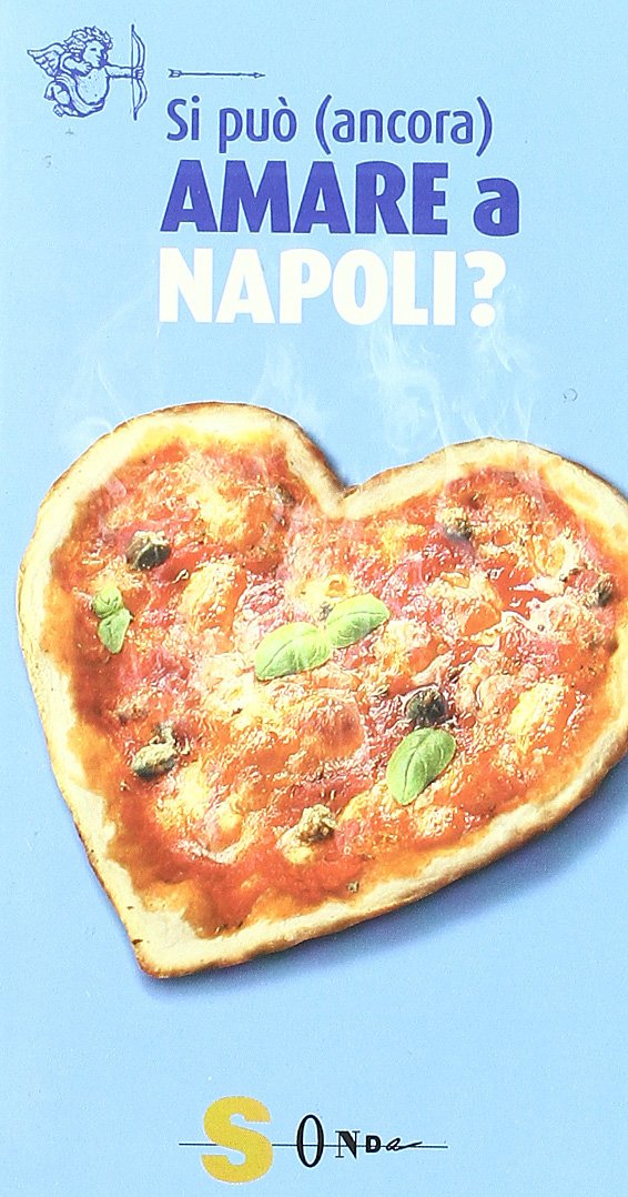 Si può (ancora) amare a Napoli? Books