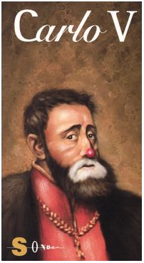 Carlo V. Cavaliere, imperatore e noto insolvente (Tuttunaltrastoria) Memories