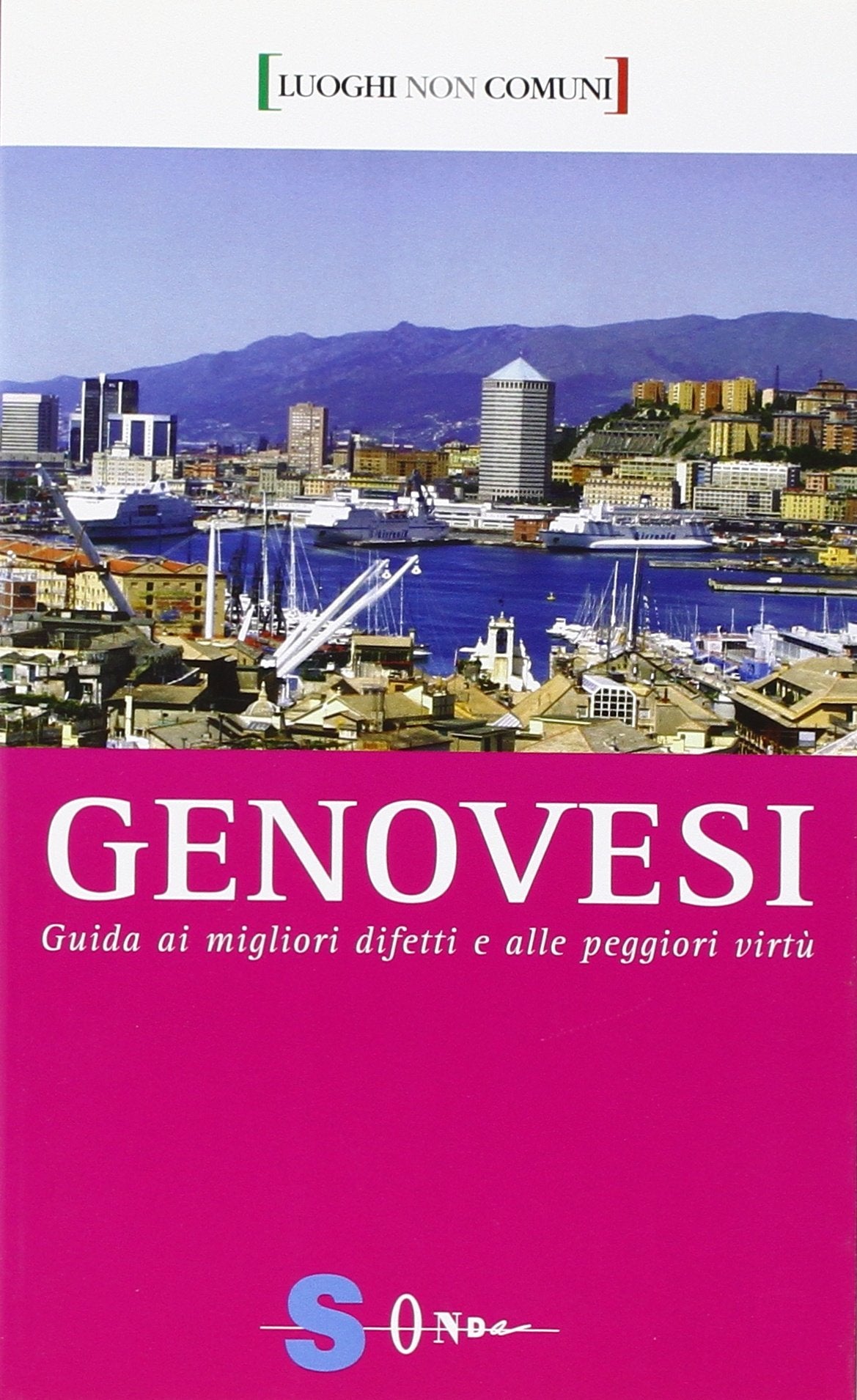 Genovesi. Guida ai migliori difetti e alle peggiori virtù book