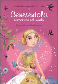 Cenerentola raccontata nel mondo. Ediz. illustrata book