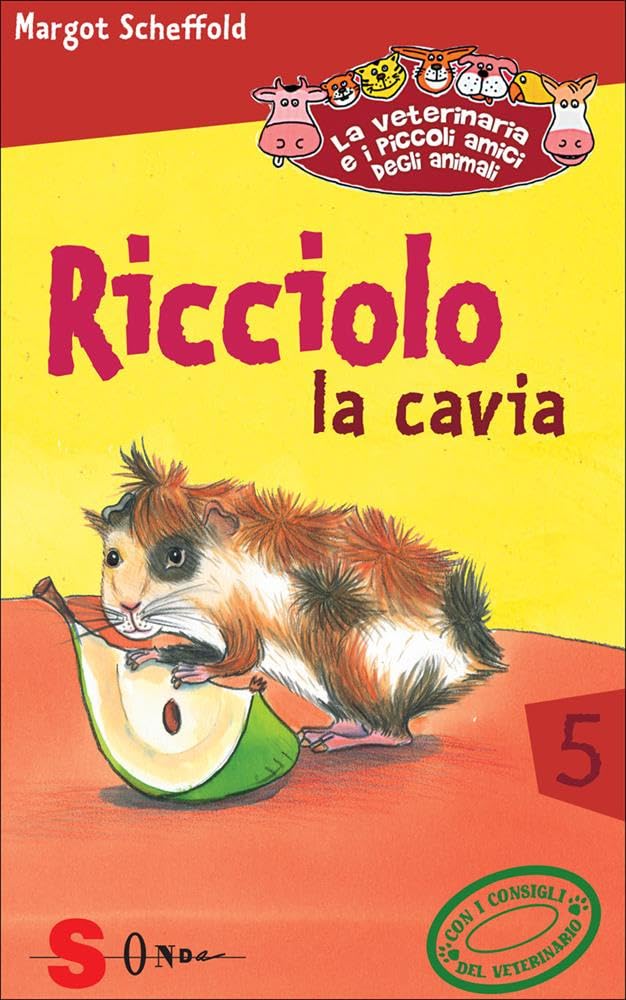 Scheffold, M: Ricciolo la cavia. La veterinaria e i piccoli book