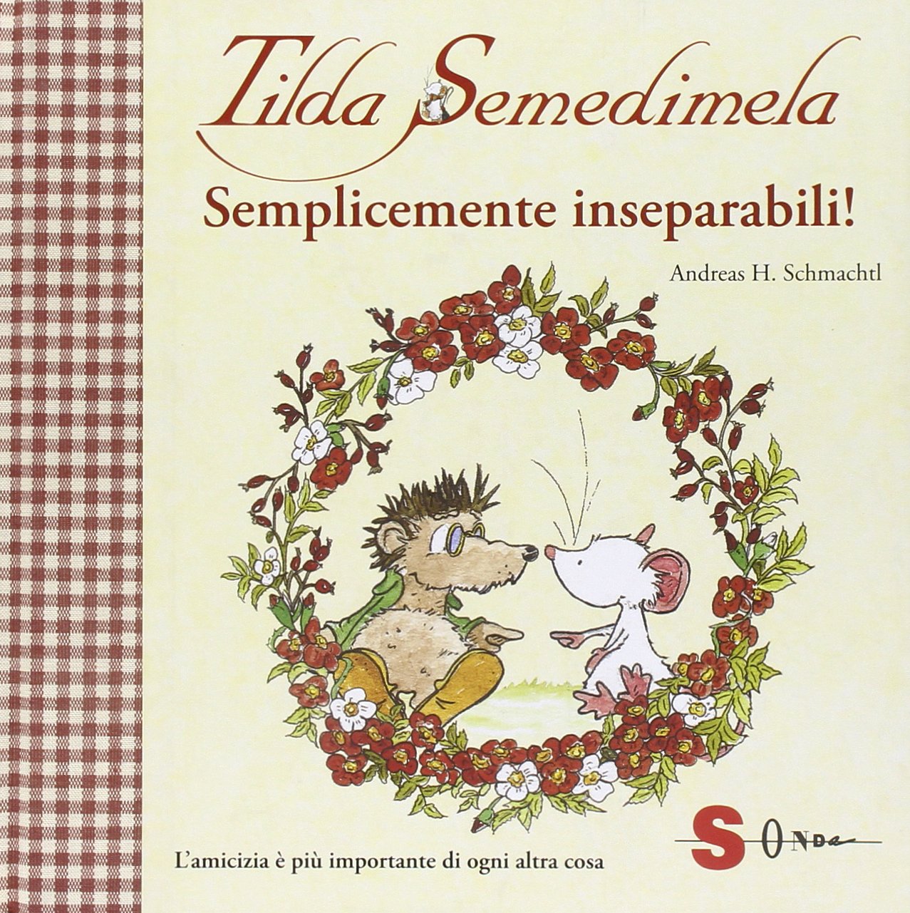 Tilda Semedimela. Semplicemente inseparabili! Con adesivi Tiptoi & Games
