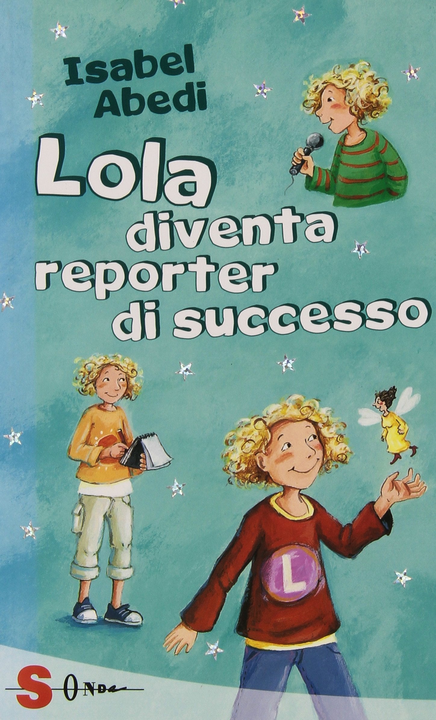 Lola diventa reporter di successo Novels & Short Stories