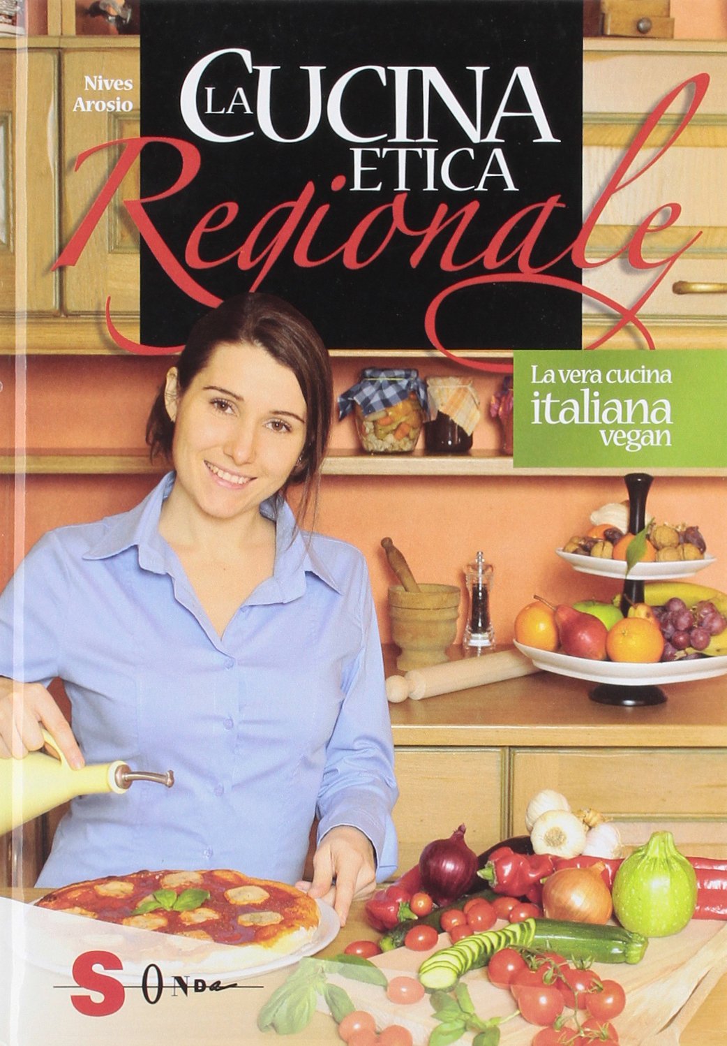 La cucina etica regionale. La vera cucina italian vegan (Percorsi di sapori e saperi) Leisure, Home & Garden