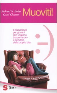 Muoviti! Il paracadute per giovani che vogliono trovare lavoro e decidere della propria vita book