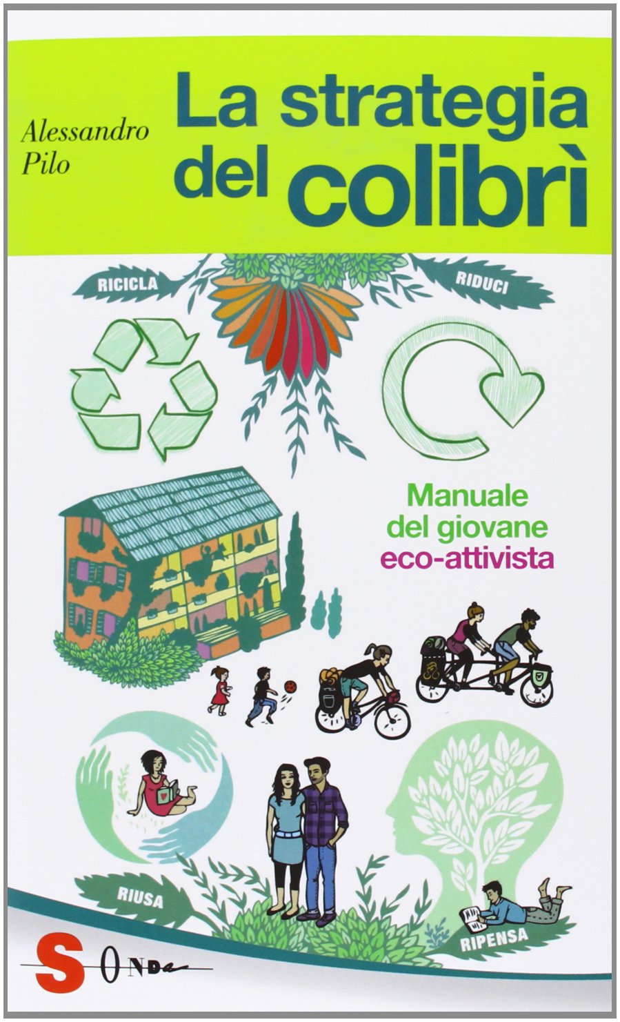 La strategia del colibrì. Manuale del giovane eco-attivista book