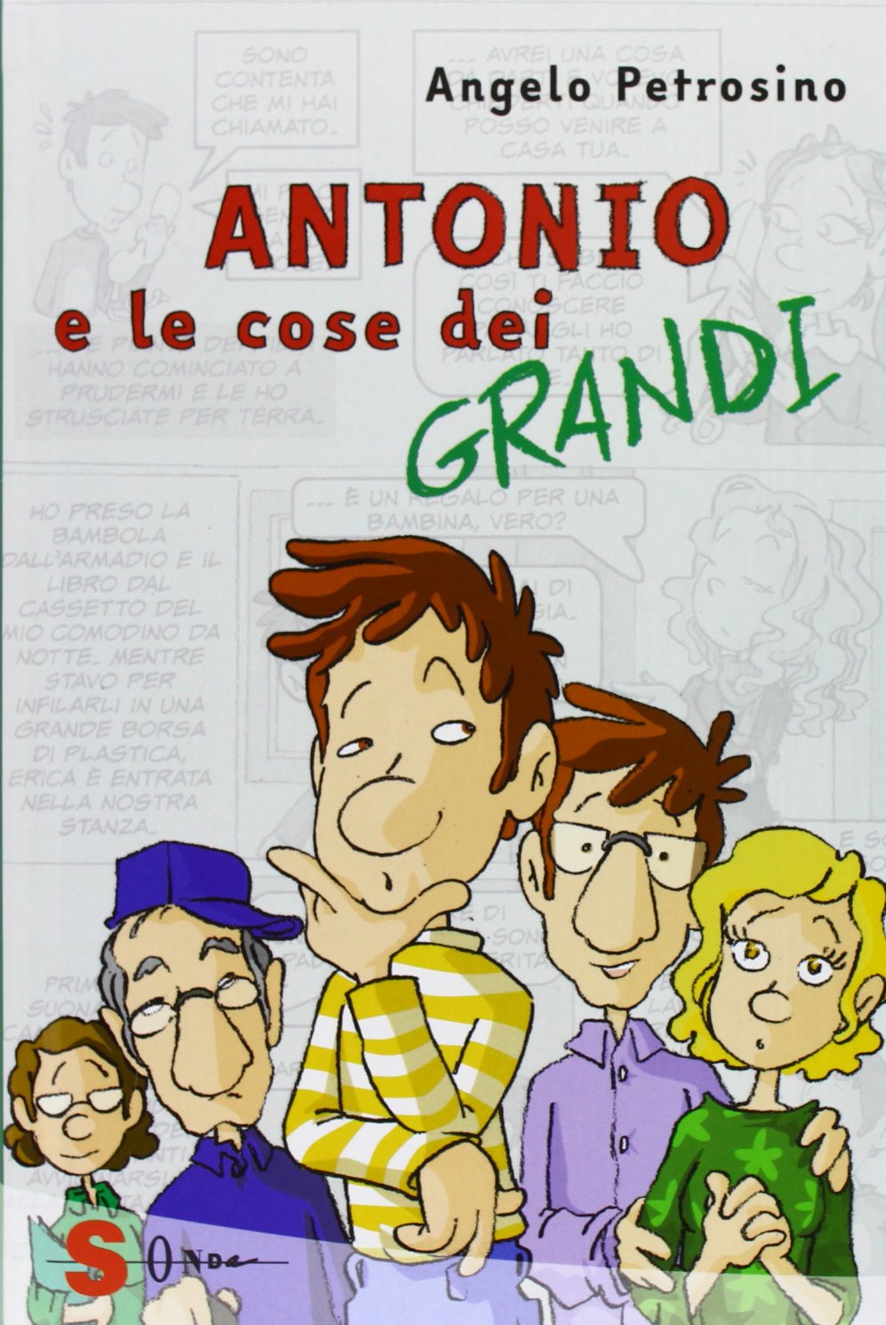 Antonio e le cose dei grandi. Ediz. illustrata (Vol. 2) Novels & Short Stories