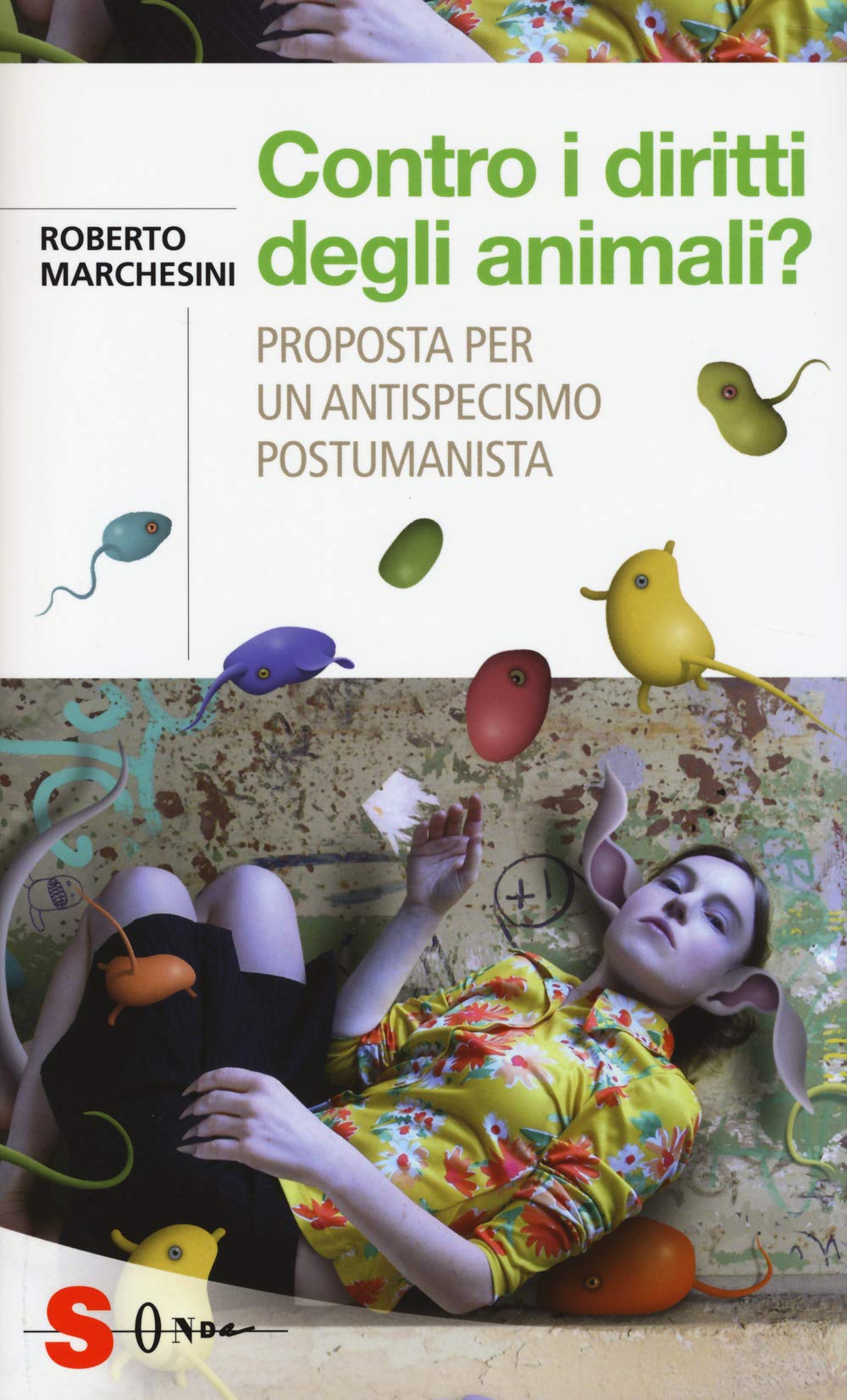 Contro i diritti degli animali? Proposta per un antispecismo postumanista book