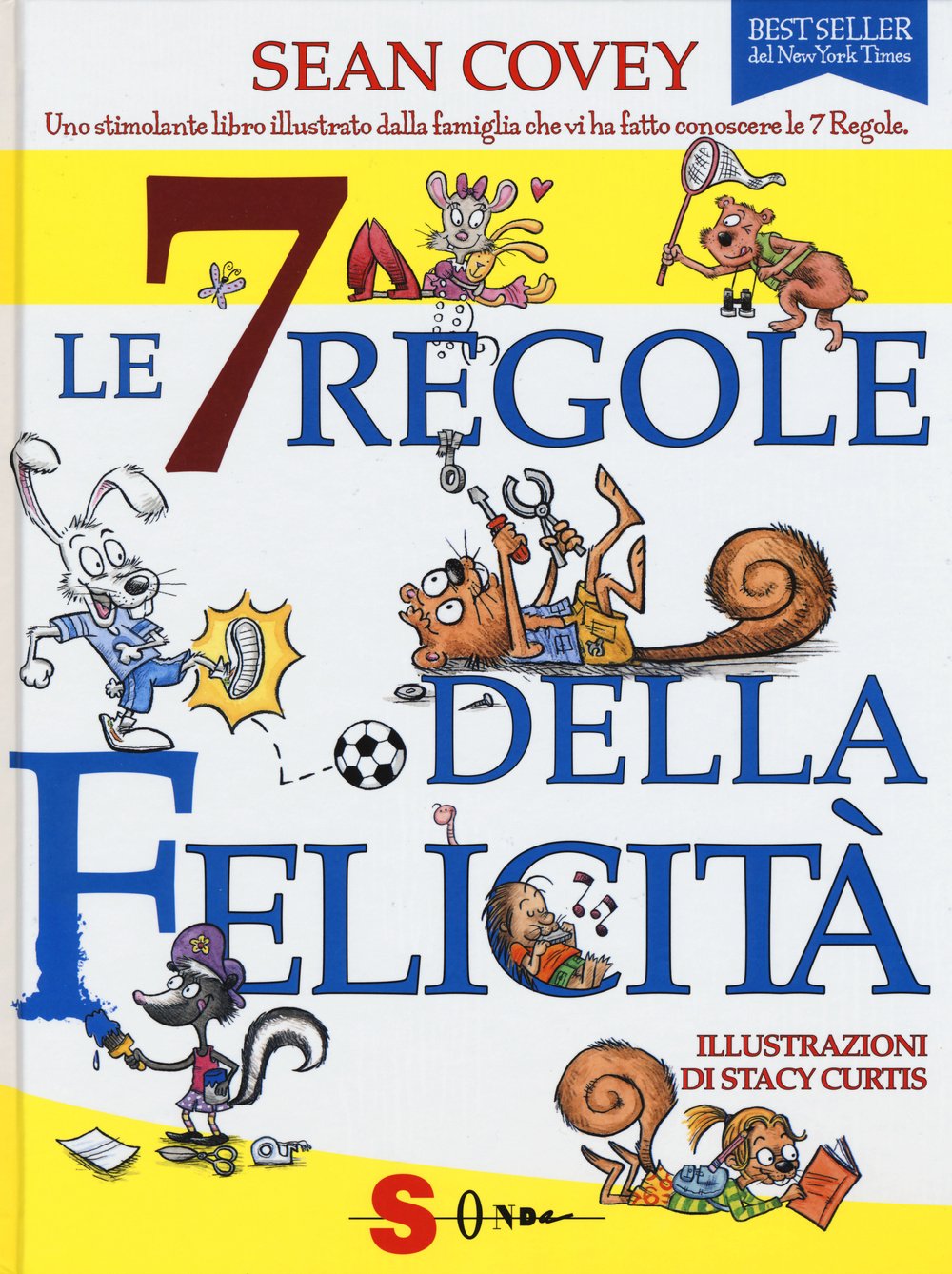 Le 7 regole della felicità (Illustrati) Non-fiction