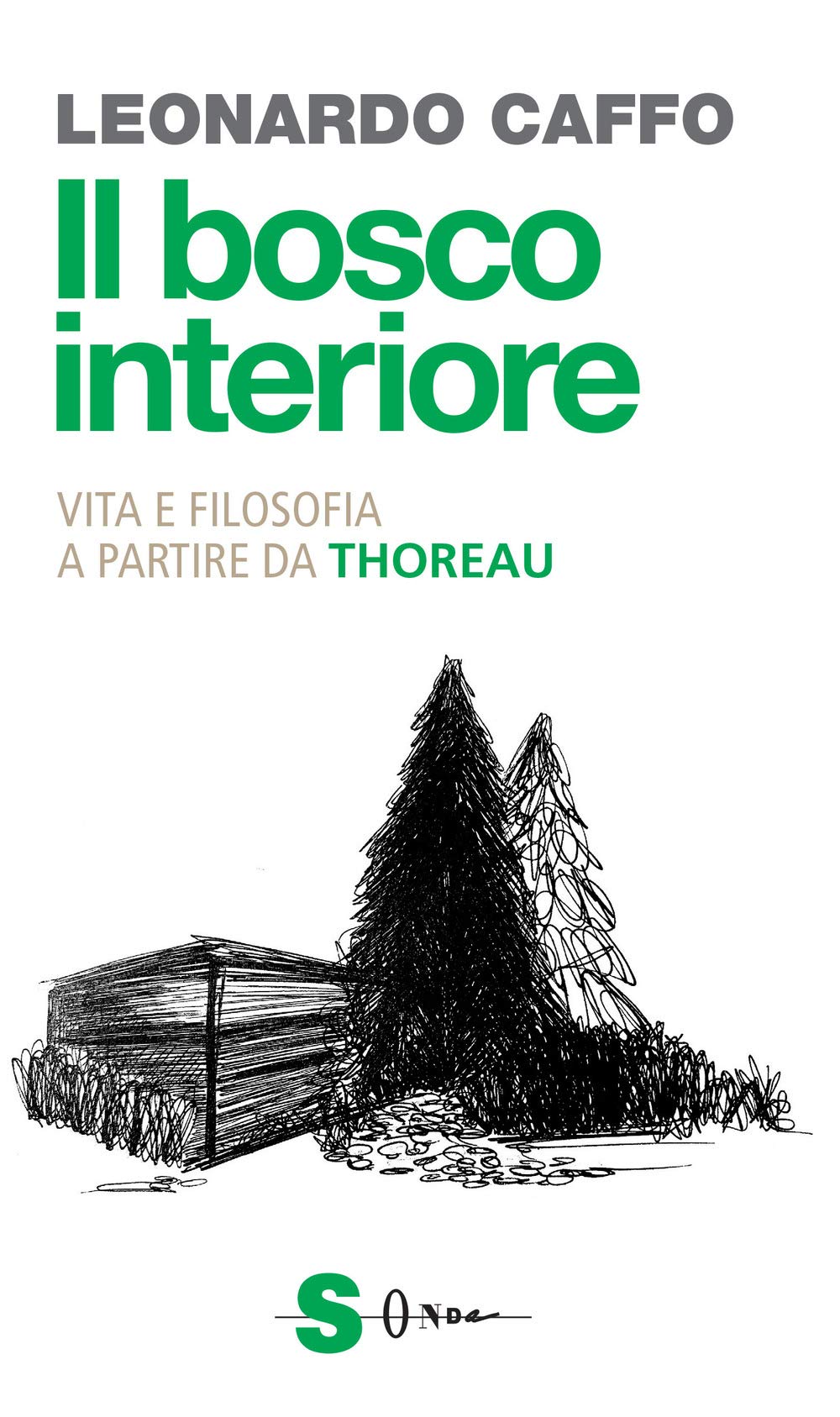 Il bosco interiore. Vita e filosofia a partire da Thoreau Philosophy