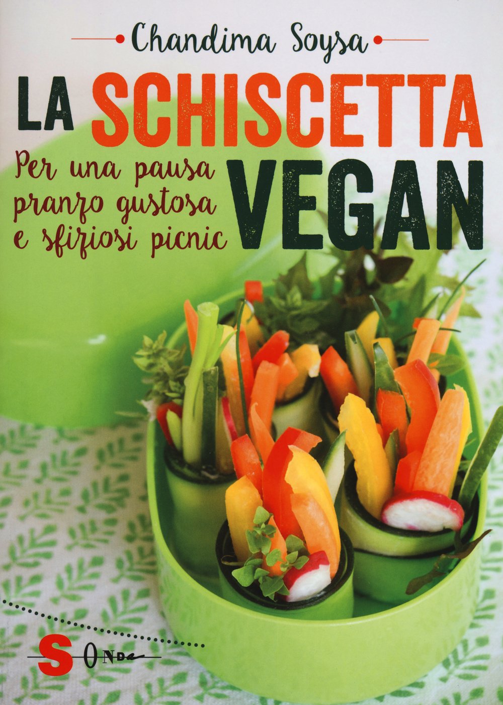 La schiscetta vegan. Per una pausa pranzo gustosa e sfiziosi picnic Leisure, Home & Garden