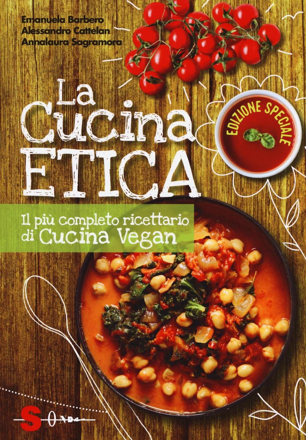 La cucina etica. Il più completo ricettario di cucina vegan. Ediz. speciale (Percorsi di sapori e saperi) Leisure, Home & Garden