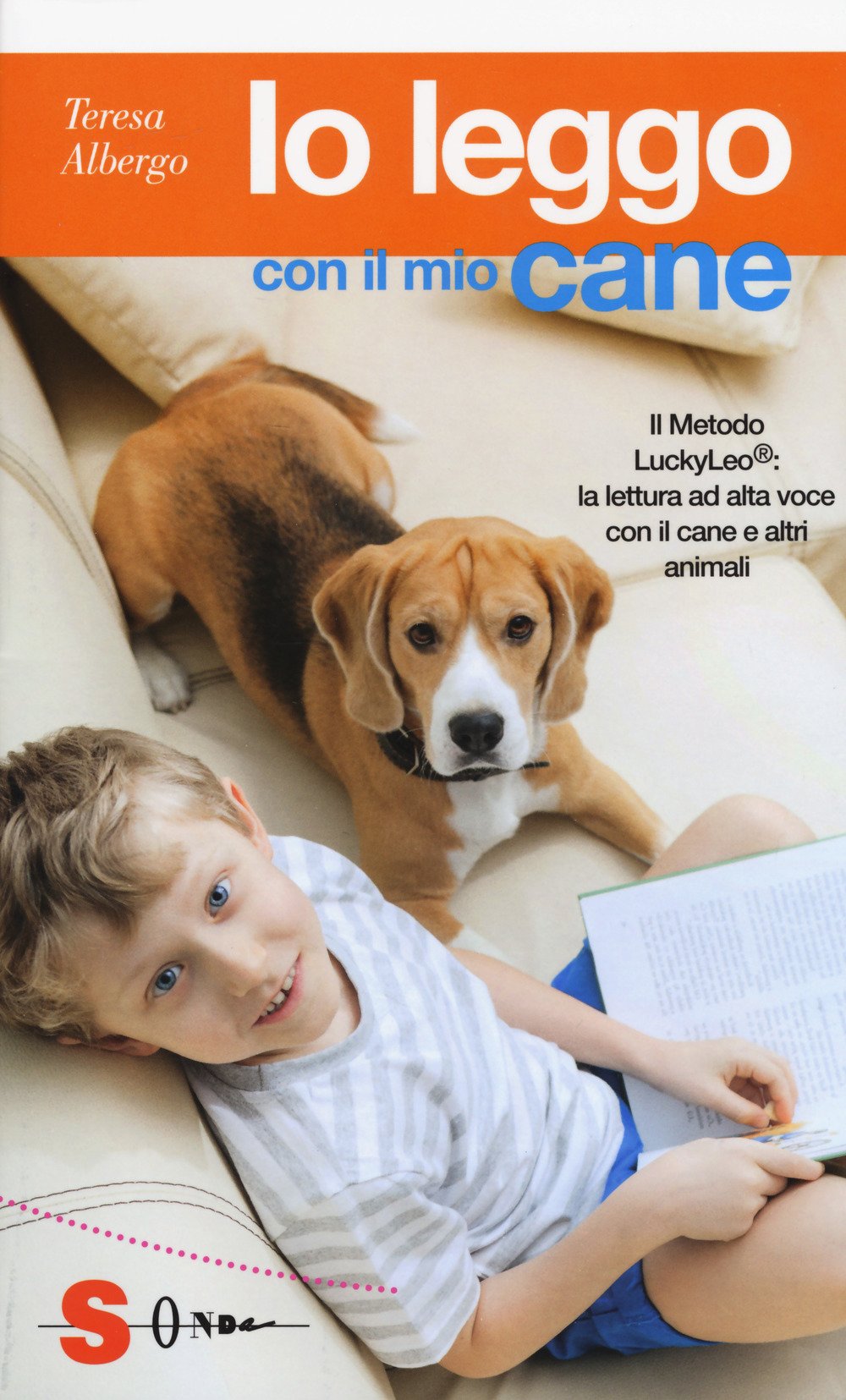 Io leggo con il mio cane. Il Metodo LuckyLeo®: la lettura ad alta voce con il cane e altri animali Psychology