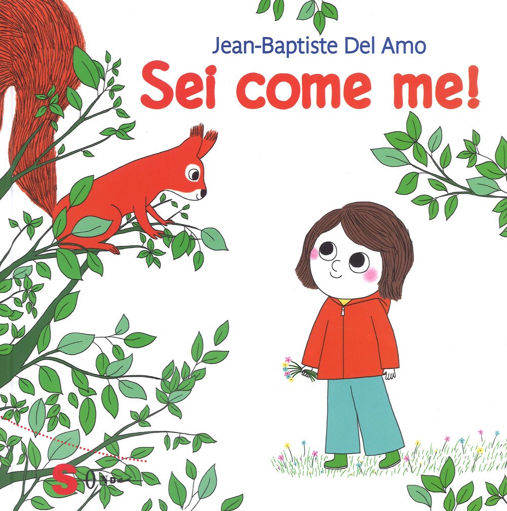 Sei come me! Ediz. a colori book