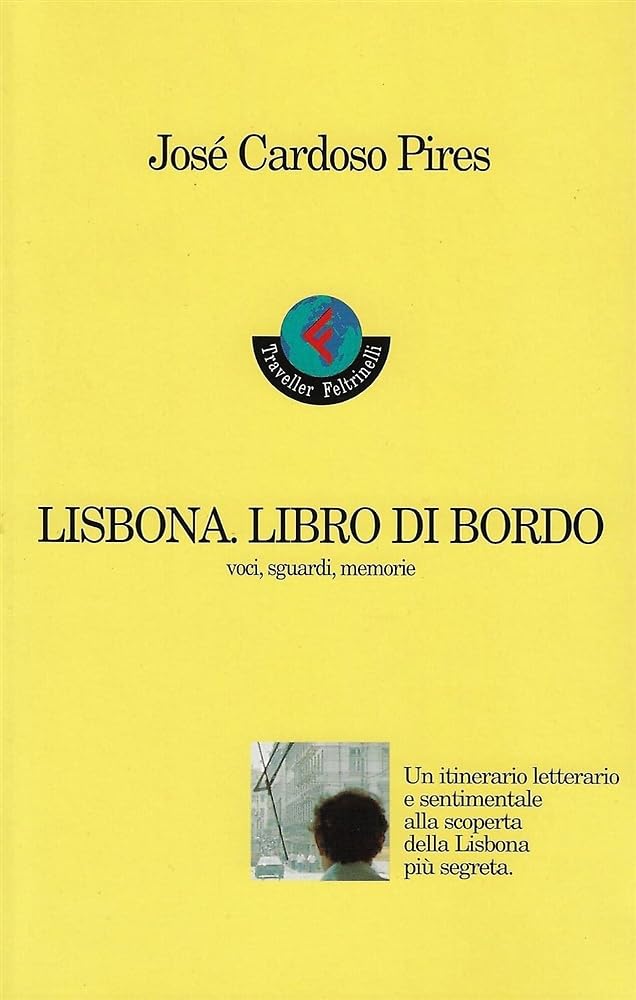 Lisbona. Libro di bordo. Voci, sguardi, memorie Leisure, Home & Garden