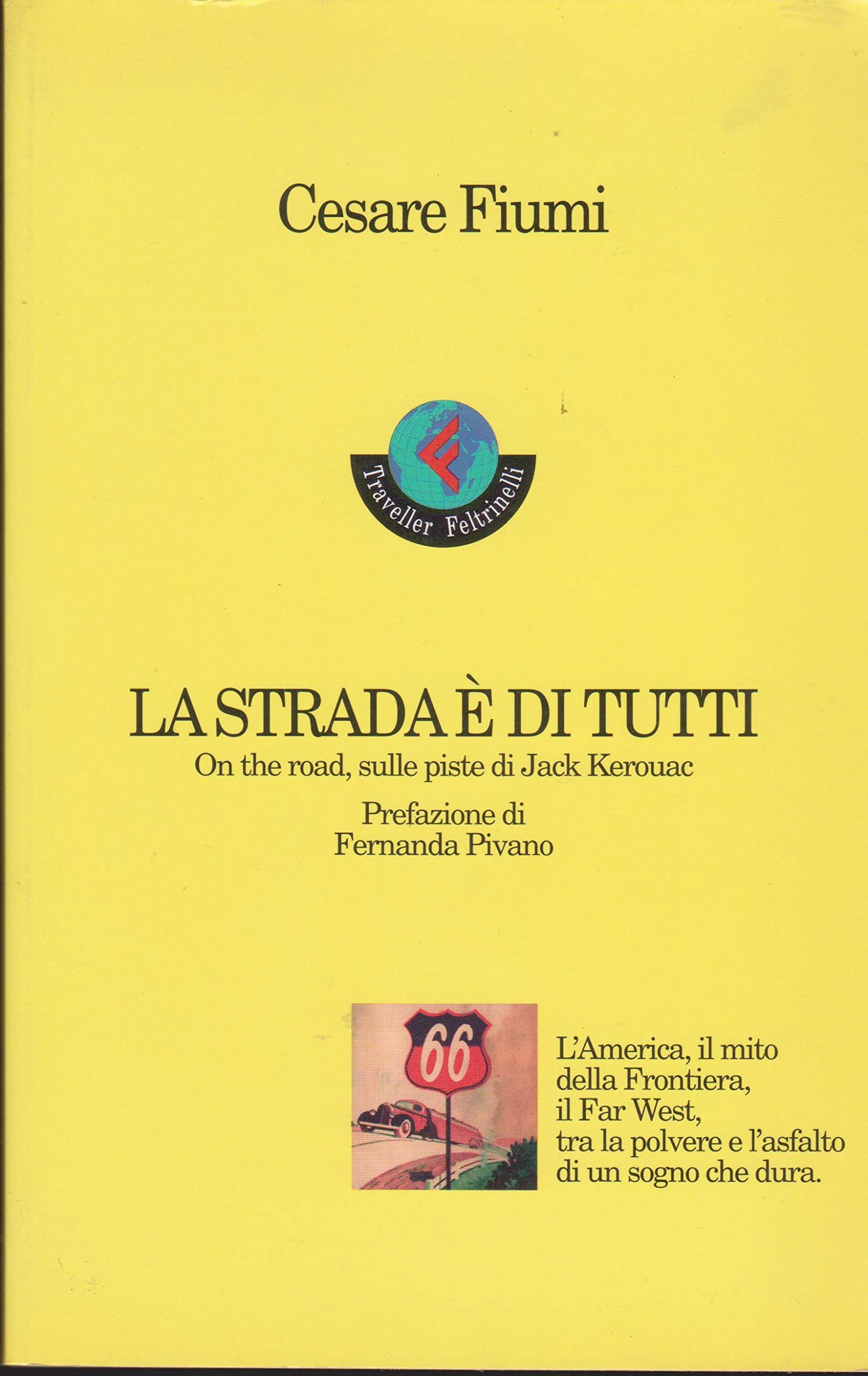 La strada è di tutti. On the road, sulle piste di Jack Kerouac book