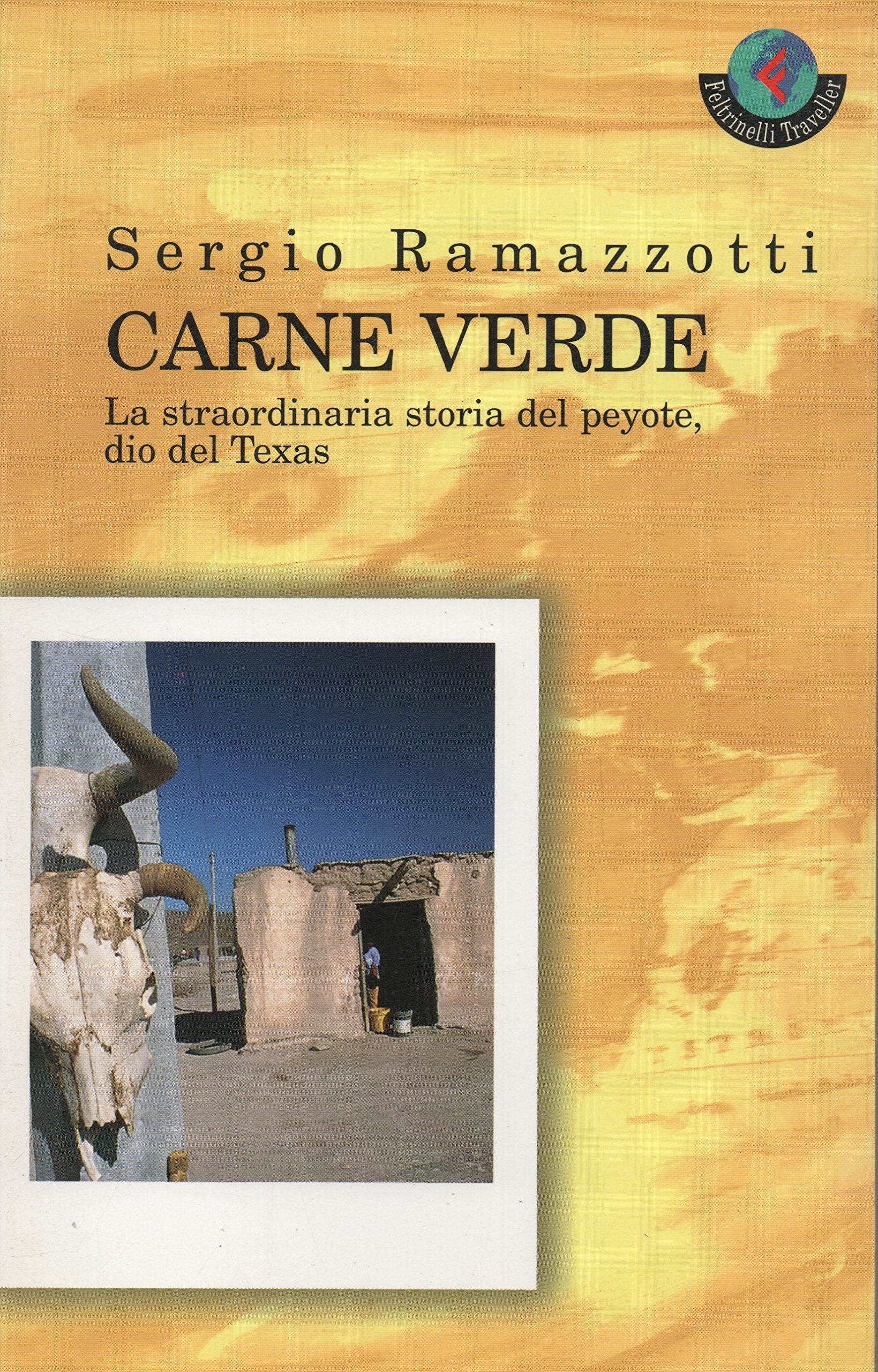 Carne verde. La straordinaria storia del peyote, dio del Texas Contemporary literature